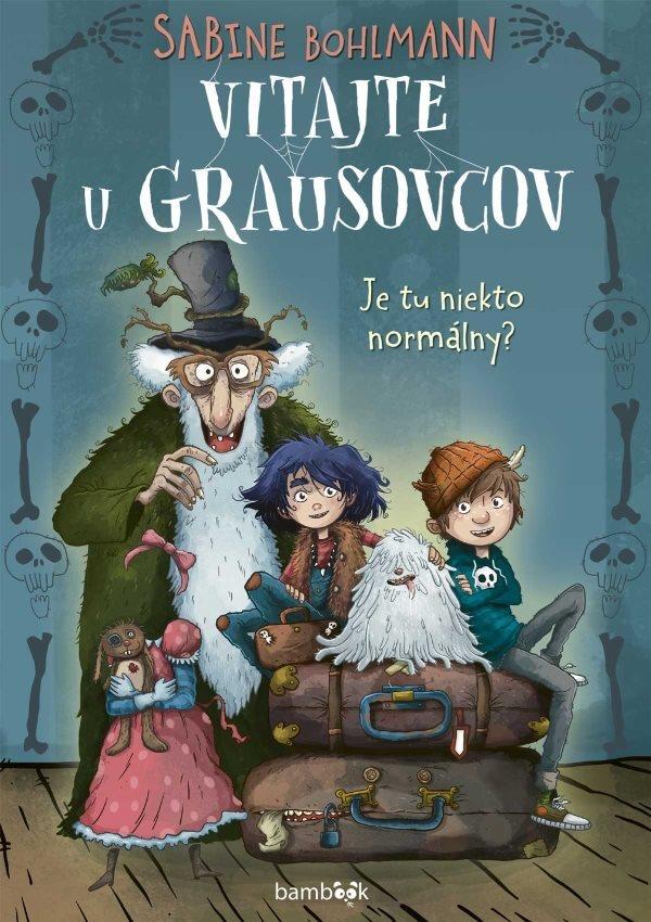 Vitajte u Grausovcov: Je tu niekto normálny?