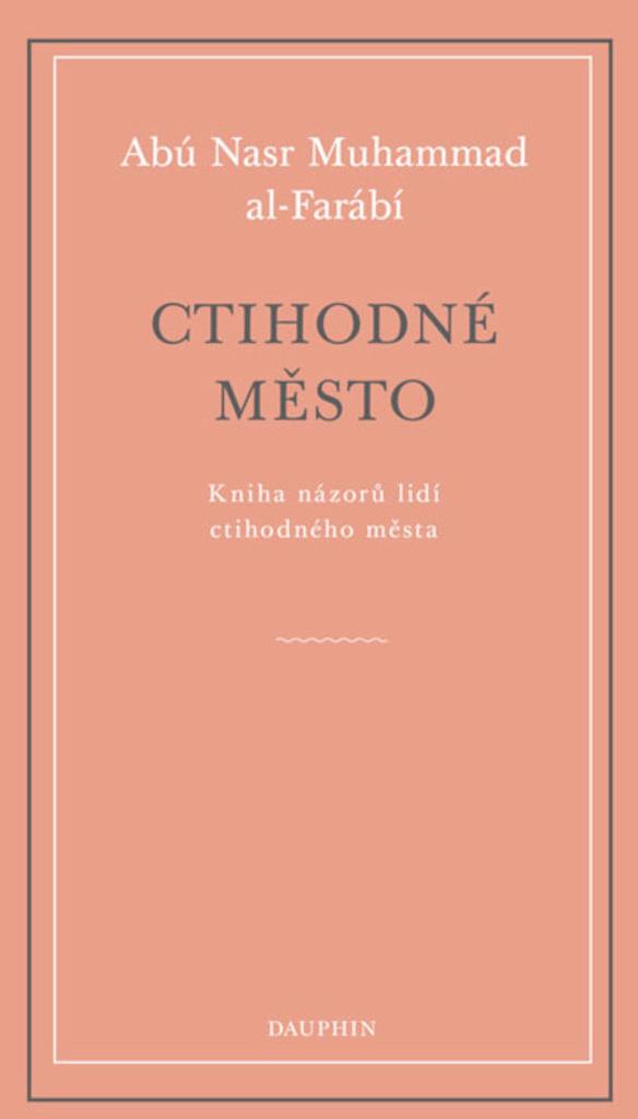 Ctihodné město: Kniha názorů lidí ctihodného města