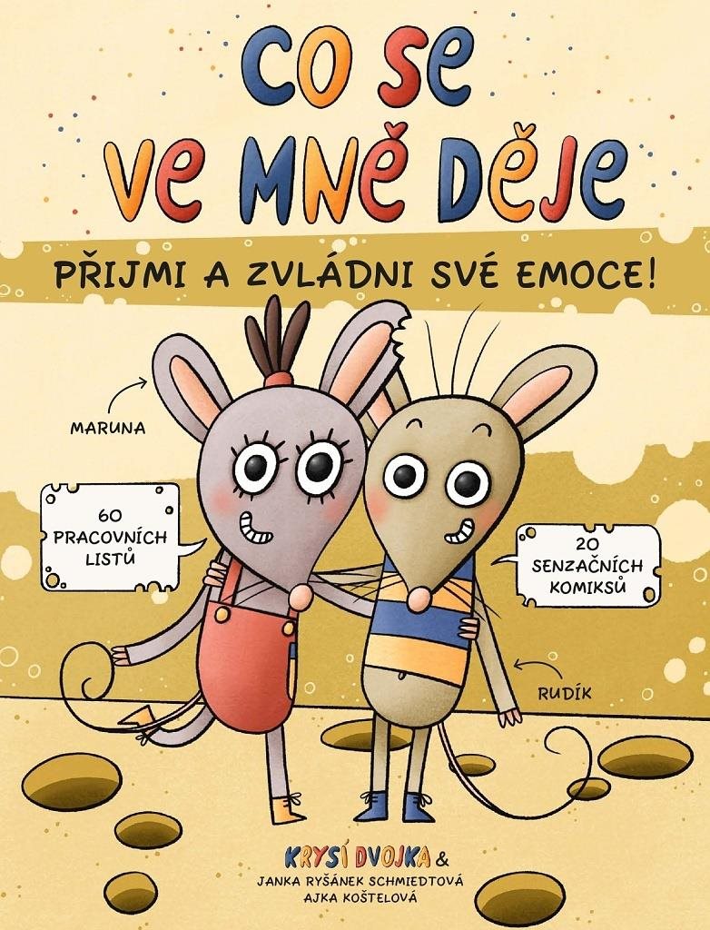 Co se ve mně děje aneb Krysí dvojka: Přijmi a zvládni své emoce