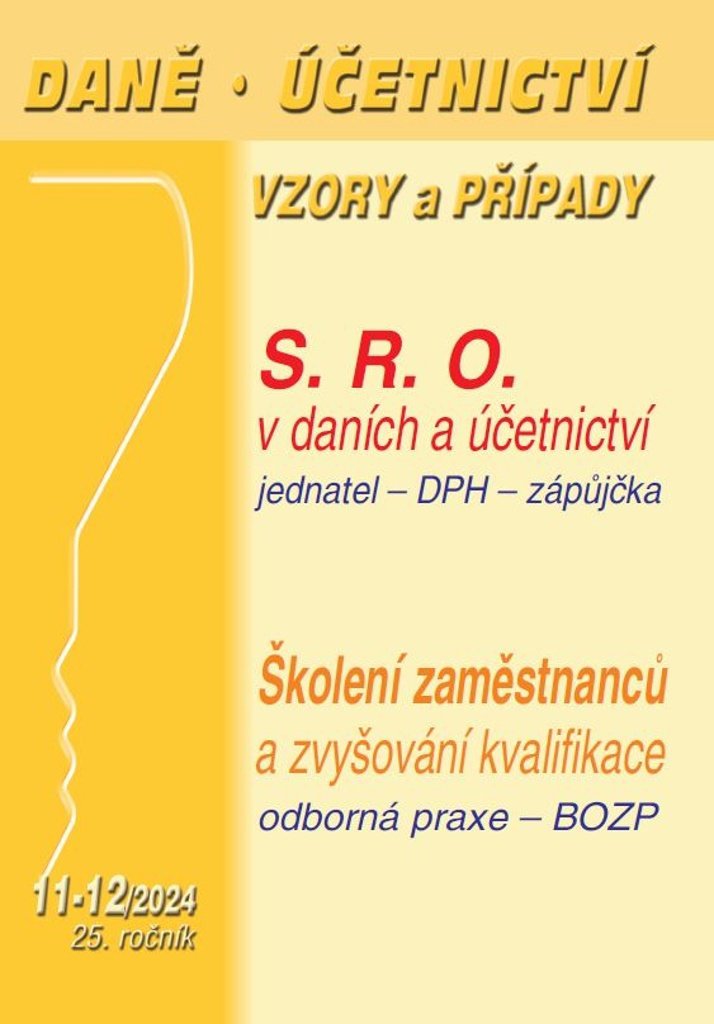 Daně, účetnictví, vzory a případy: Společnost s ručením omezeným v účetnictví a daních