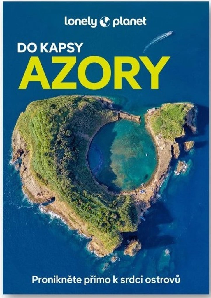 Azory do kapsy: Pronikněte přímo k srdci ostrovů