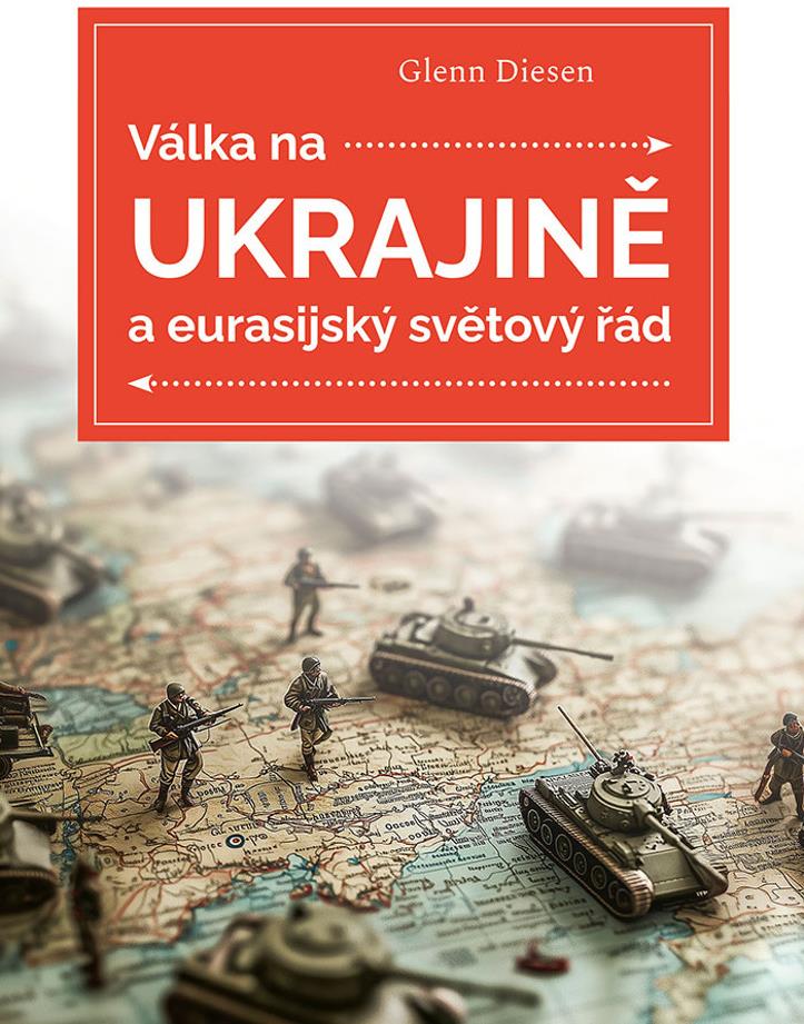Válka na Ukrajině a eurasijský světový řád