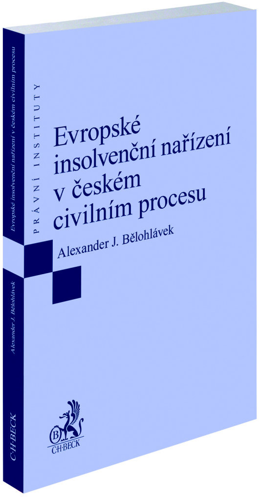 Evropské insolvenční nařízení v českém civilním procesu