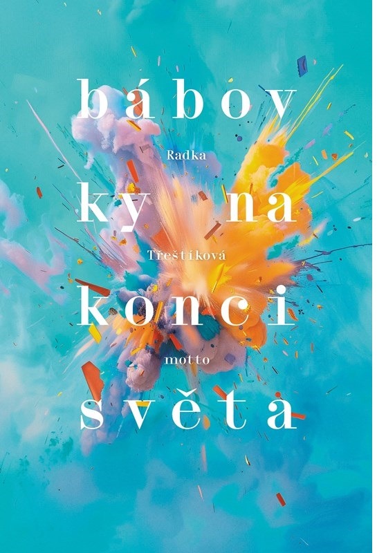 Bábovky na konci světa