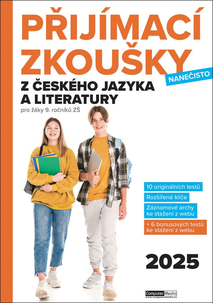 Přijímací zkoušky nanečisto z českého jazyka a literatury: pro žáky 9. ročníků ZŠ