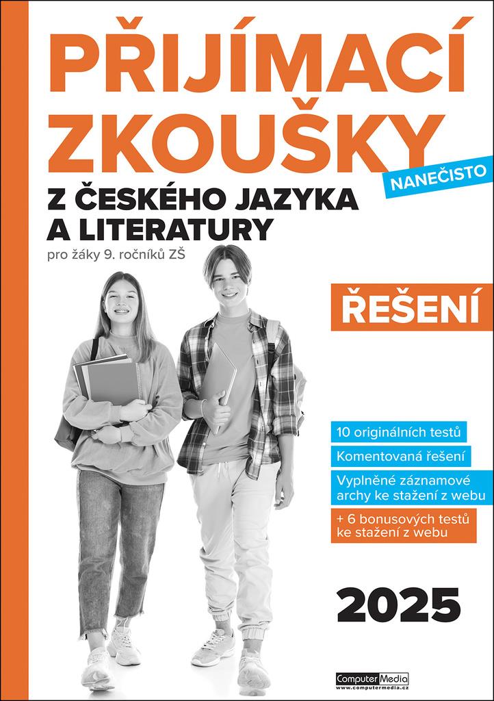 Přijímací zkoušky nanečisto z českého jazyka a literatury Řešení: pro žáky 9. ročníků ZŠ