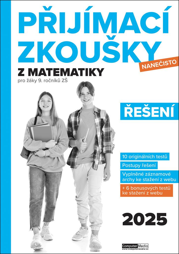 Přijímací zkoušky nanečisto z matematiky Řešení: pro žáky 9. ročníků ZŠ