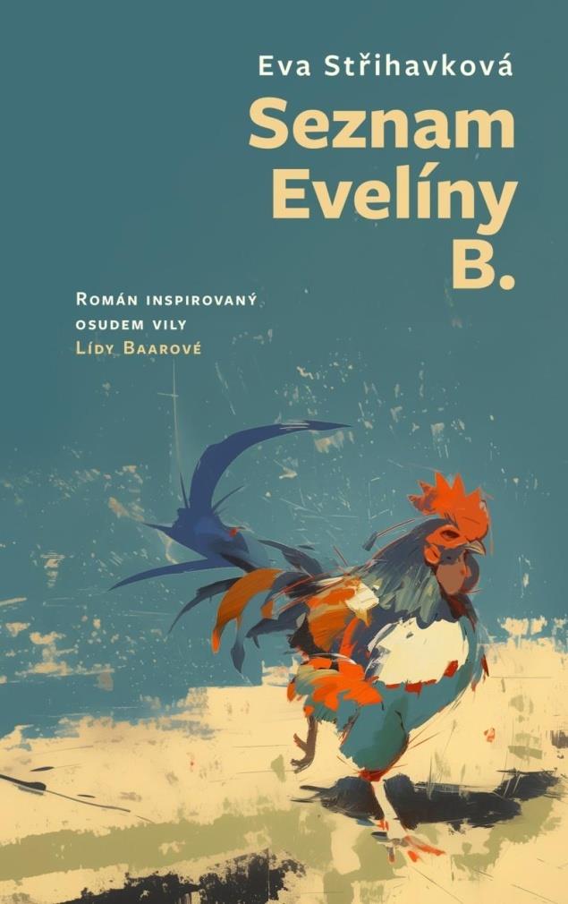 Seznam Evelíny B.: Román inspirovaný osudem vily Lídy Baarové