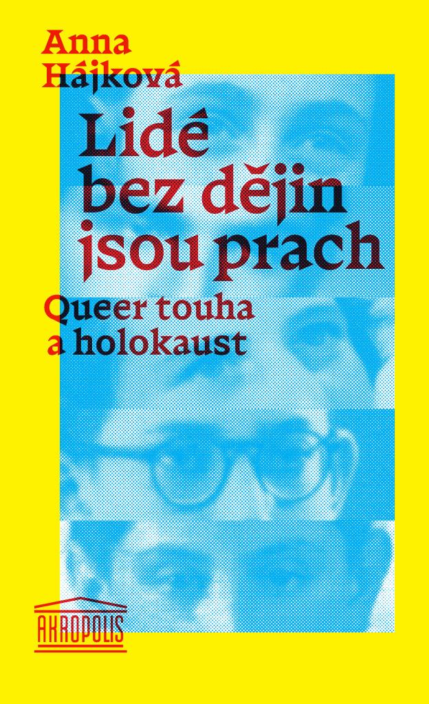 Lidé bez dějin jsou prach: Queer touha a holokaust