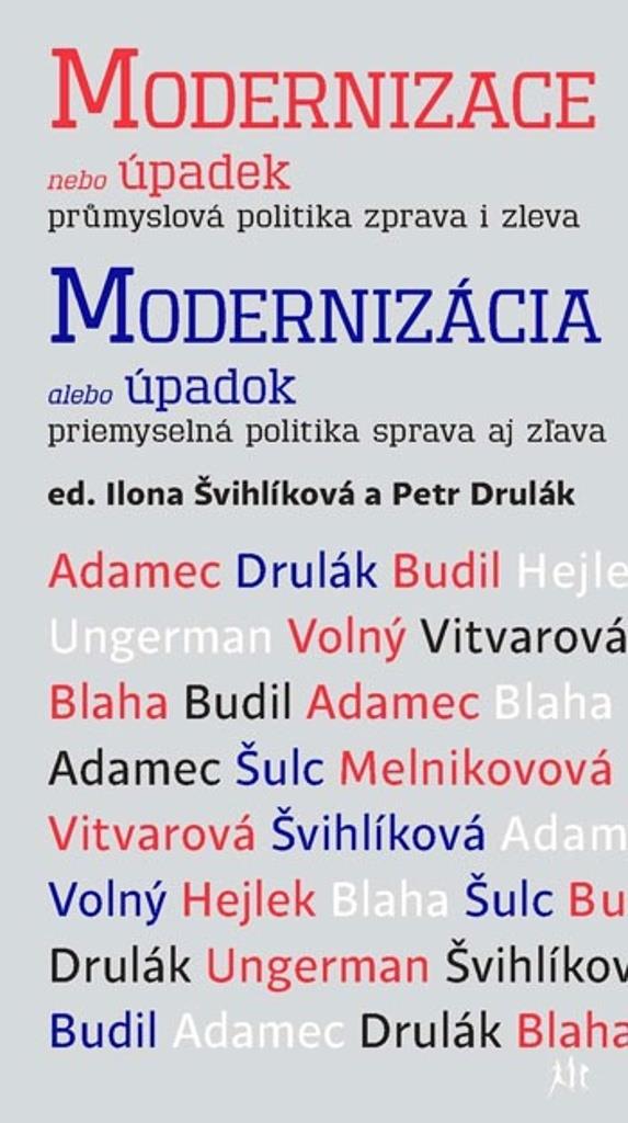 Modernizace nebo úpadek: Průmyslová politika zprava i zleva