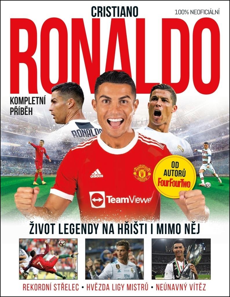 Cristiano Ronaldo: Kompletní příběh