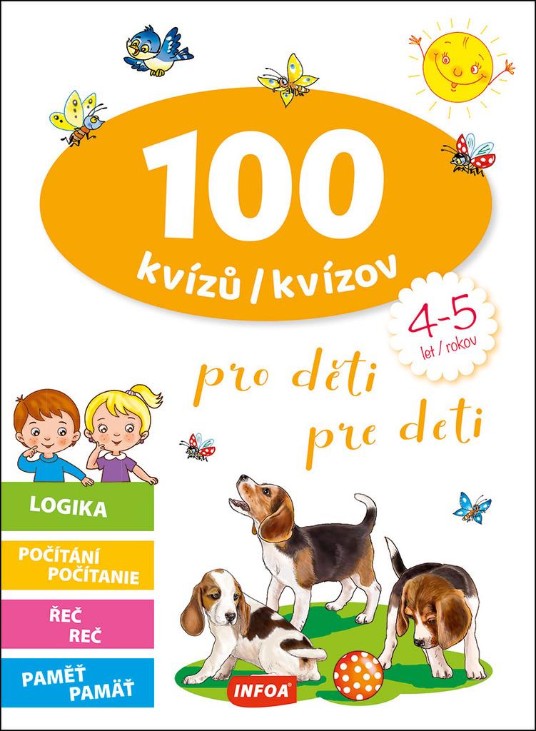 100 kvízů/kvízov pro děti/pre deti: 4-5 let/rokov