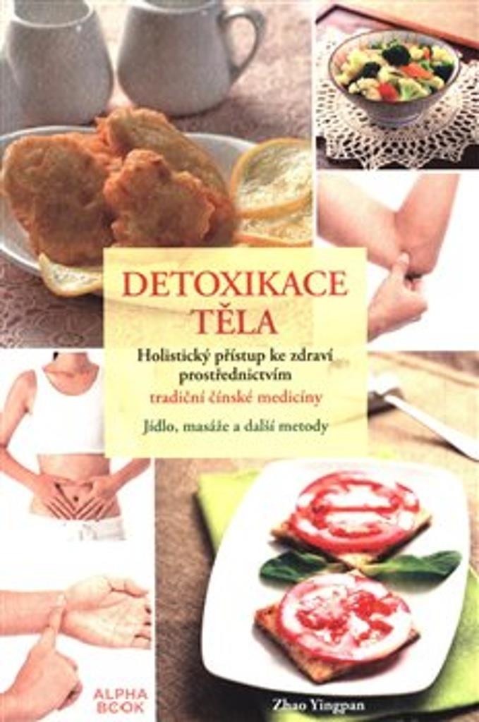 Detoxikace těla: Holistický přístup ke zdraví prostřednictvím tradiční čínské medicíny