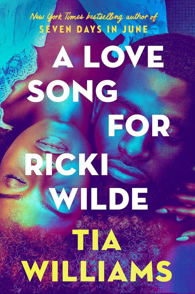 A Love Song for Ricki Wilde: the epic new romance from the author of Seven Days in June