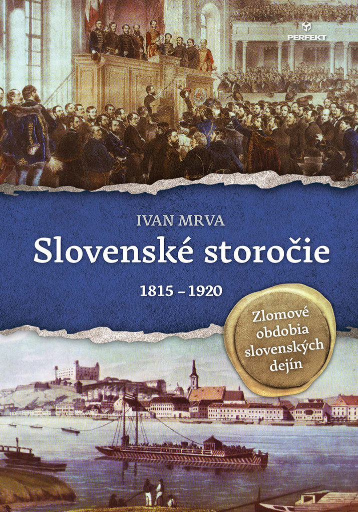 Slovenské storočie: 1815 - 1920