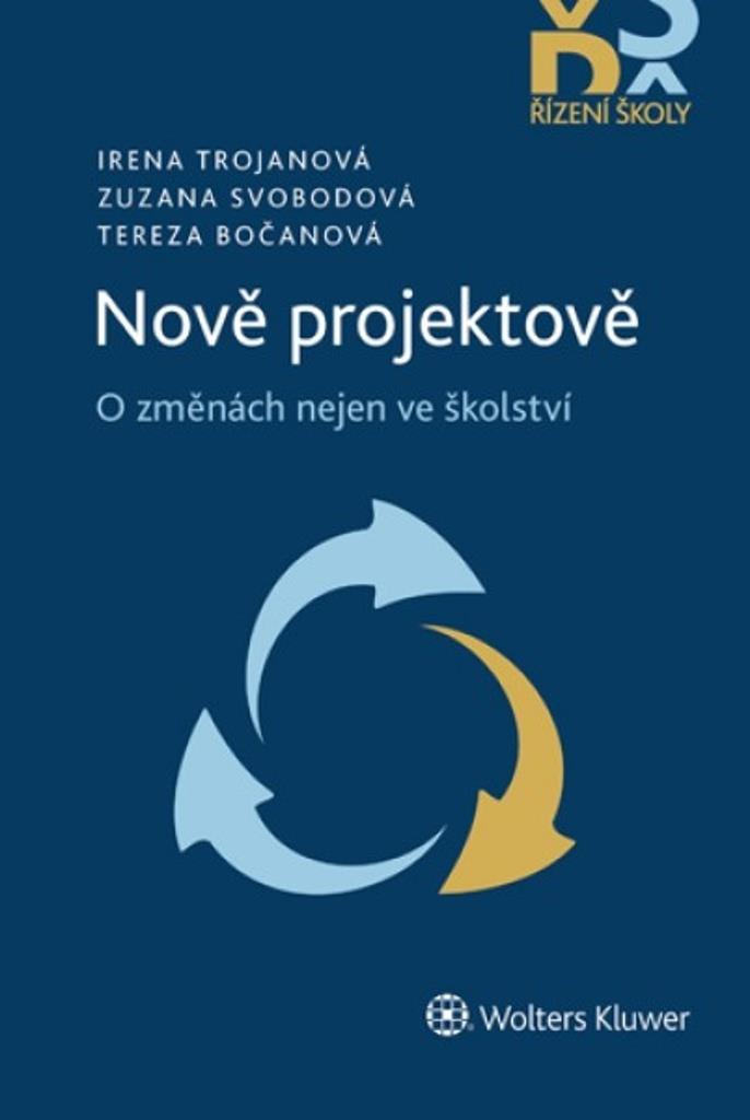 Nově projektově: O změnách nejen ve školství