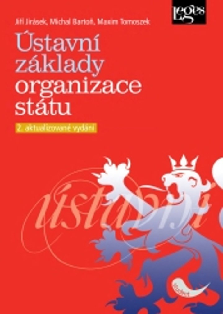 Ústavní základy organizace státu: 2. aktualizované vydání