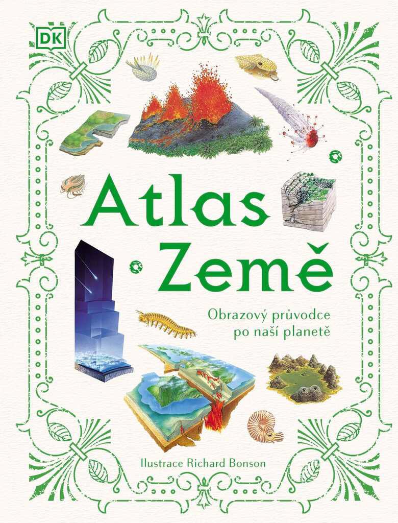 Atlas Země: Obrazový průvodce po naší planetě