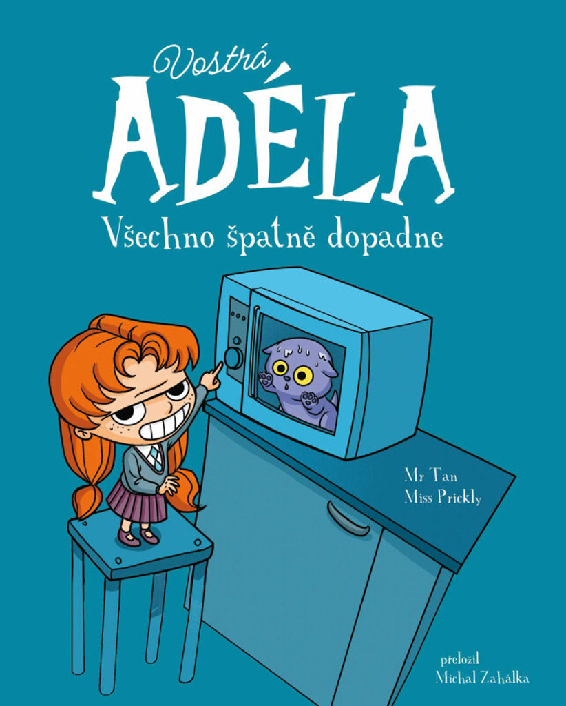 Vostrá Adéla Všechno špatně dopadne