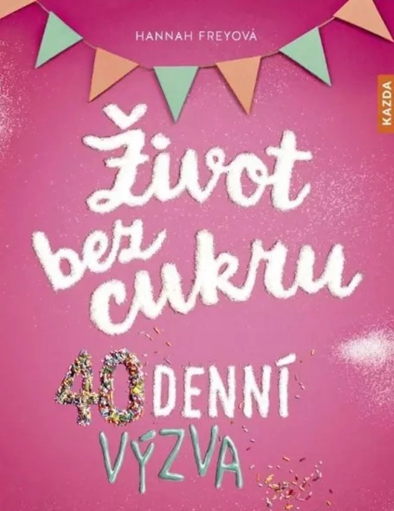 Život bez cukru 40denní výzva