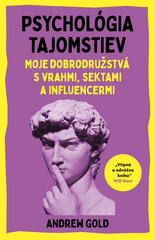 Psychológia tajomstiev: Moje dobrodružstvá s vrahmi, sektami a influencermi