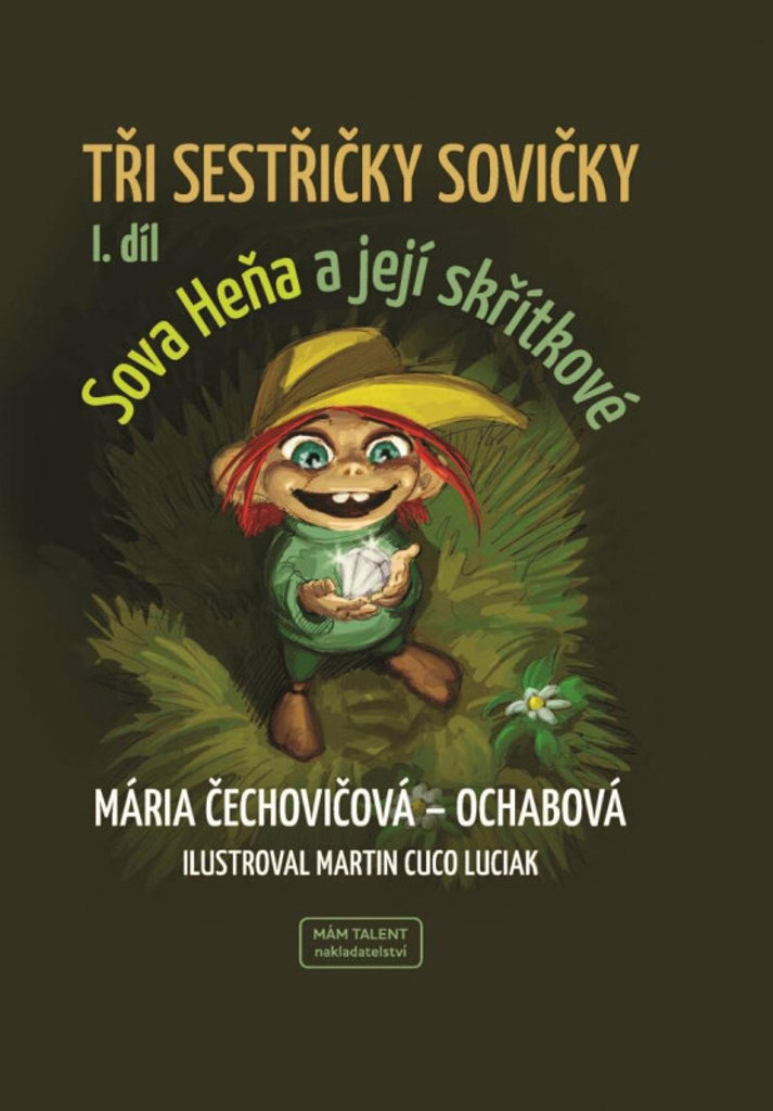 Tři sestřičky sovičky: I. díl
