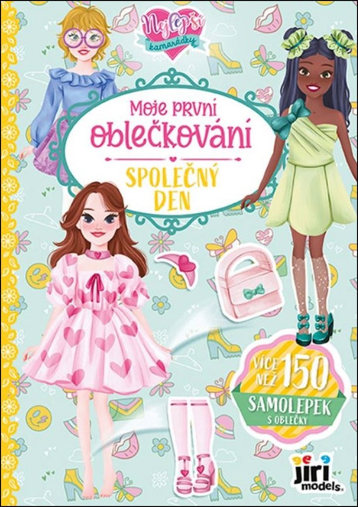 Moje první oblečkování Nejlepší kamarádky: Společný den
