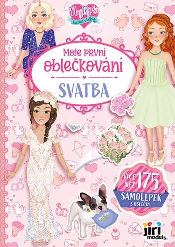 Moje první oblečkování Nejlepší kamarádky: Svatba