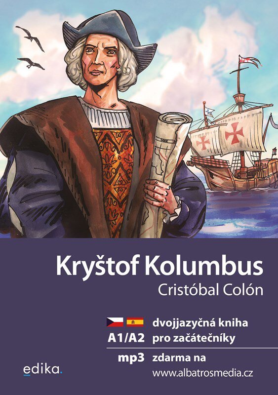 Kryštof Kolumbus: dvojjazyčná kniha pro začátečníky