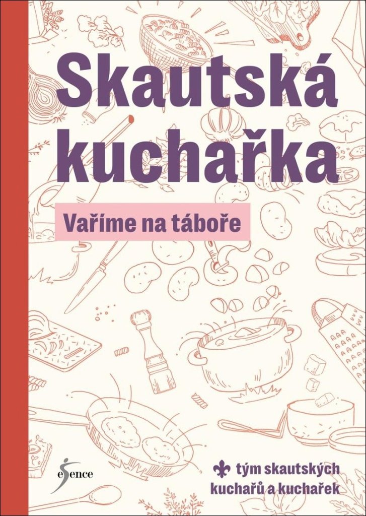 Skautská kuchařka: Vaříme na táboře