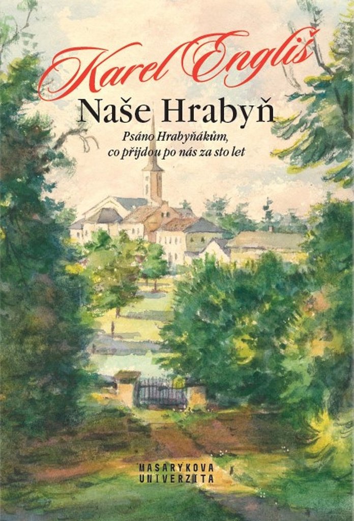 Naše Hrabyň: Psáno Hrabyňákům, co přijdou po nás za sto let