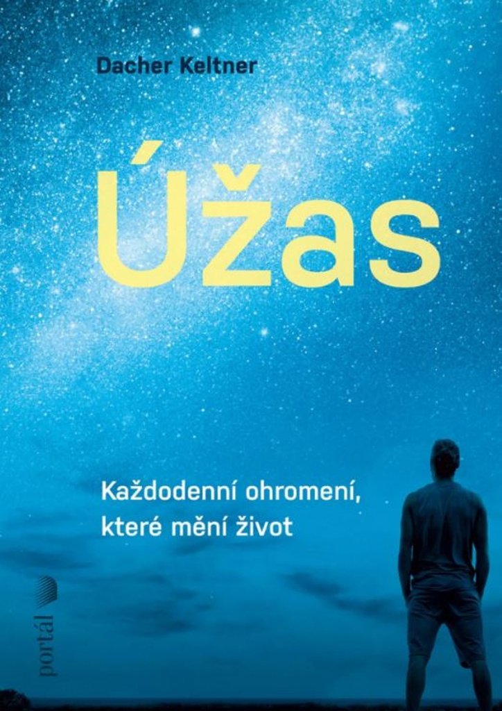 Úžas: Každodenní ohromení, které mění život