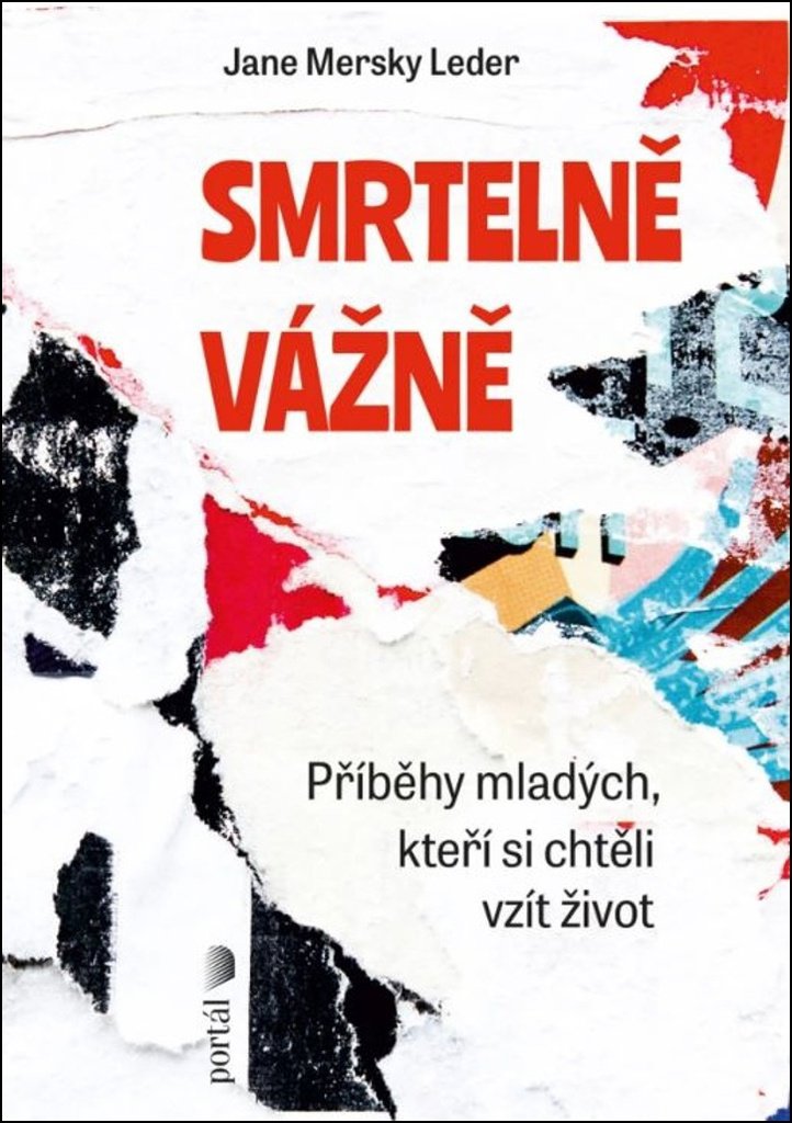 Smrtelně vážně: Příběhy mladých, kteří si chtěli vzít život