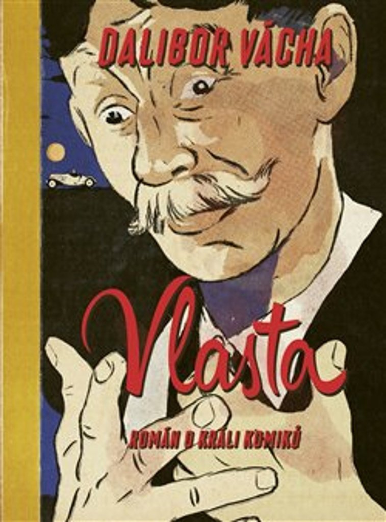 Vlasta: Román o králi komiků