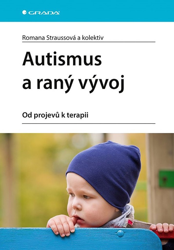 Autismus a raný vývoj: Od projevů k terapii