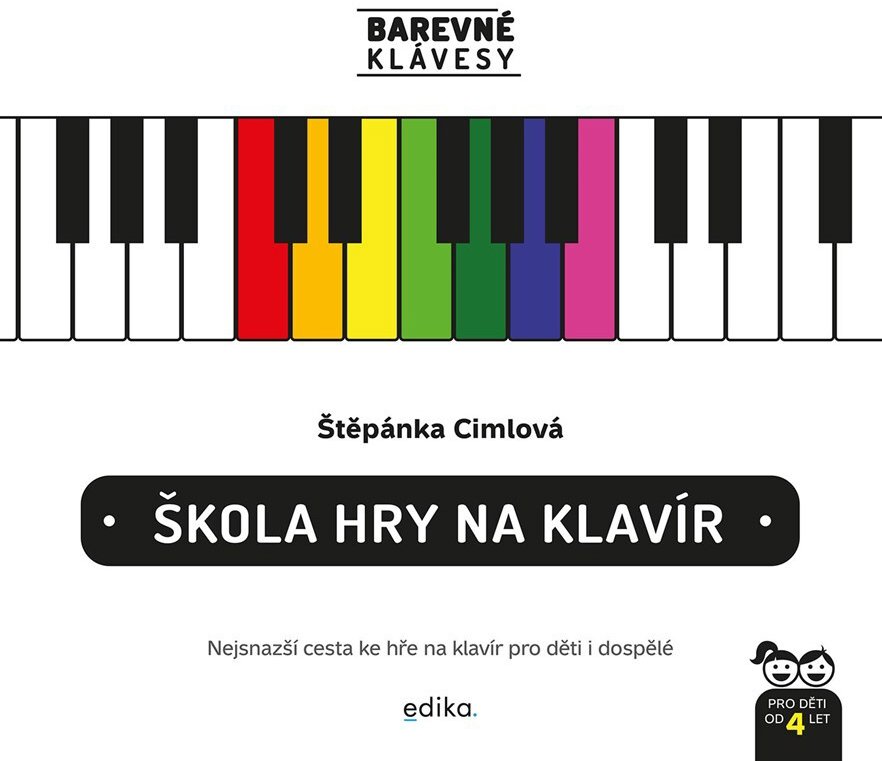 Škola hry na klavír: Barevné klávesy: Nejsnazší cesta ke hře na klavír