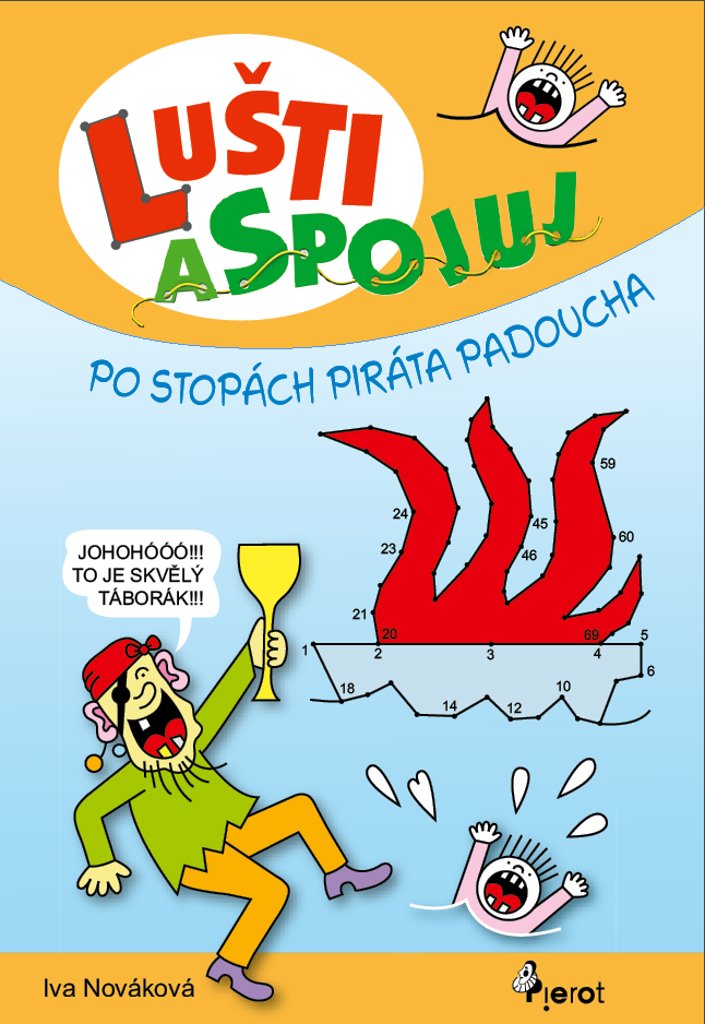 Lušti a spojuj: Po stopách piráta Padoucha
