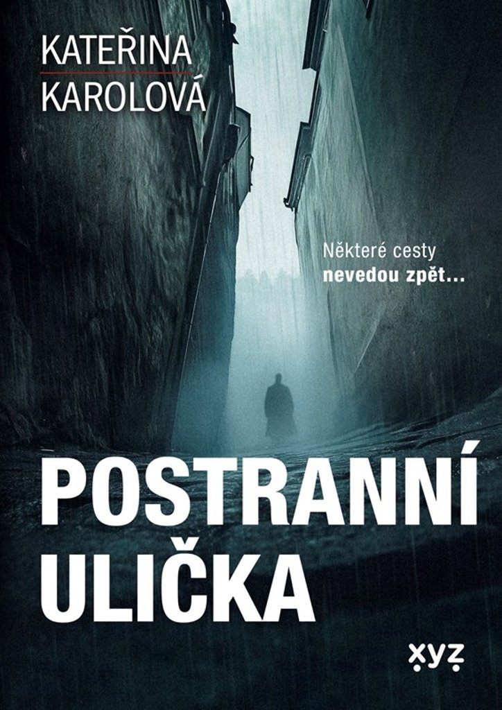 Postranní ulička: Některé cesty nevedou zpět...