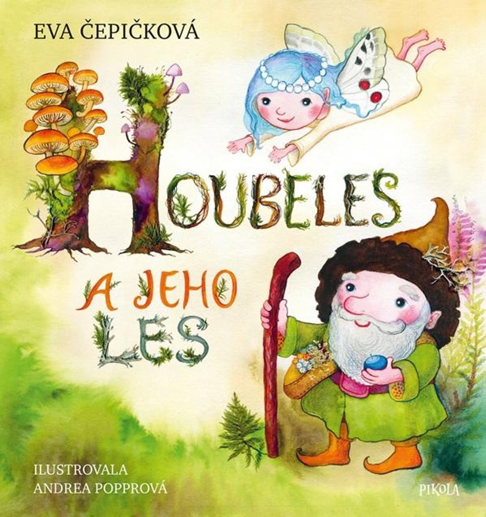 Houbeles a jeho les