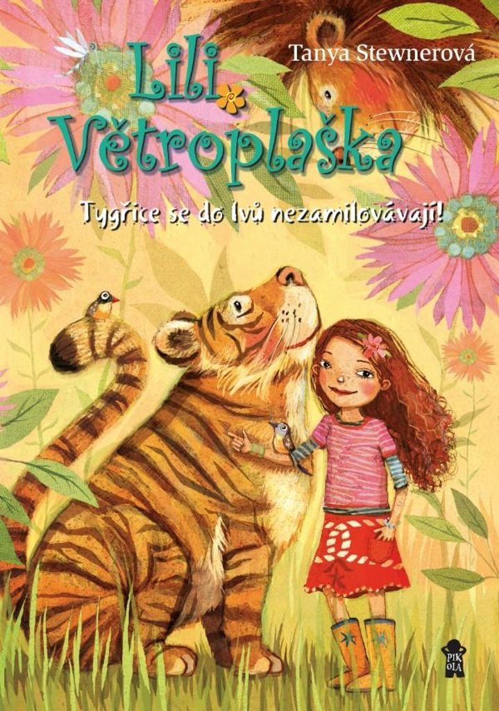 Lili Větroplaška Tygřice se do lvů nezamilovávají!