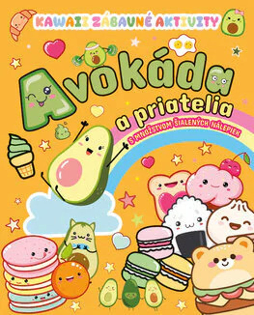 Avokáda a priatelia: s množstvom šialených nálepiek