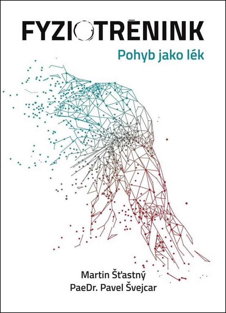 Fyziotrénink: Pohyb jako lék