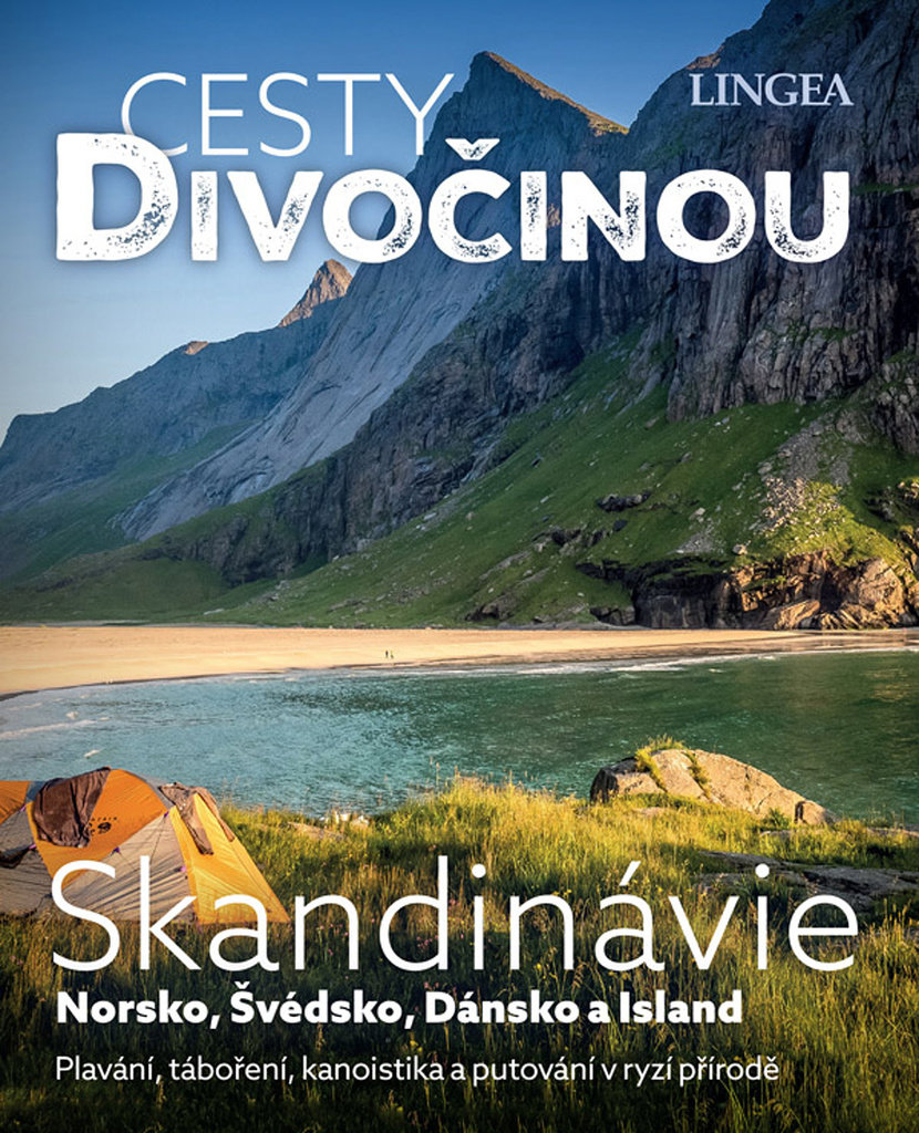 Cesty divočinou Skandinávie: Norsko, Švédsko, Dánsko a Island