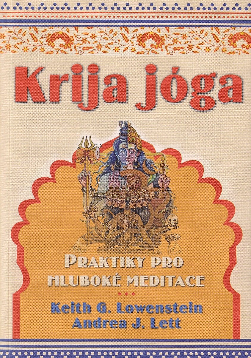 Krija jóga: Praktiky pro hluboké meditace
