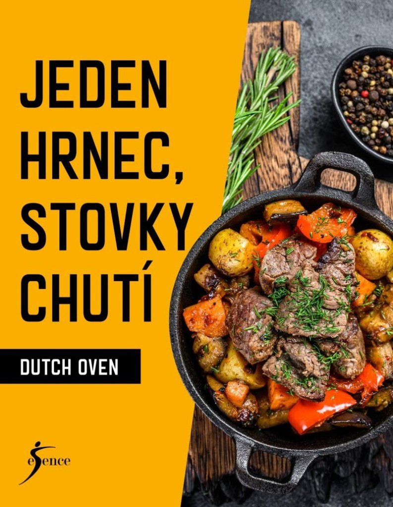 Dutch Oven Jeden hrnec, stovky chutí