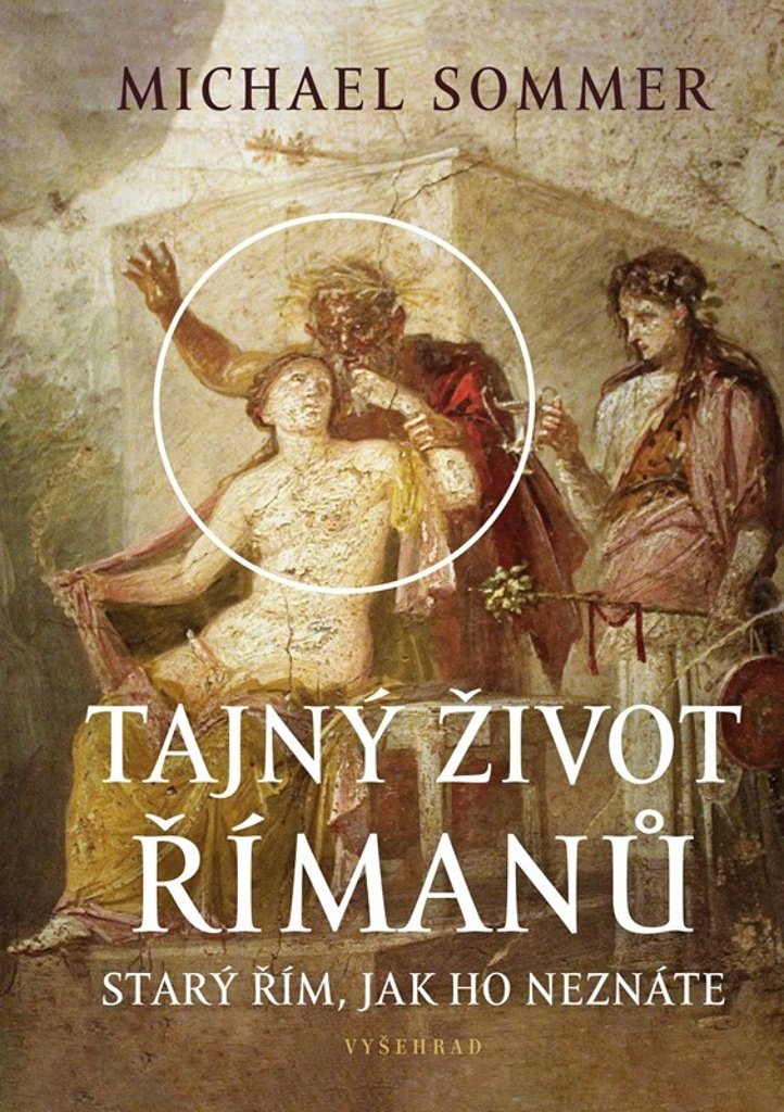 Tajný život Římanů: Starý Řím, jak ho neznáte