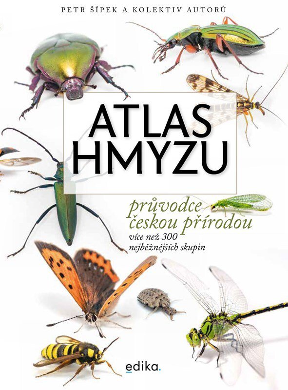 Atlas hmyzu: Průvodce českou přírodou
