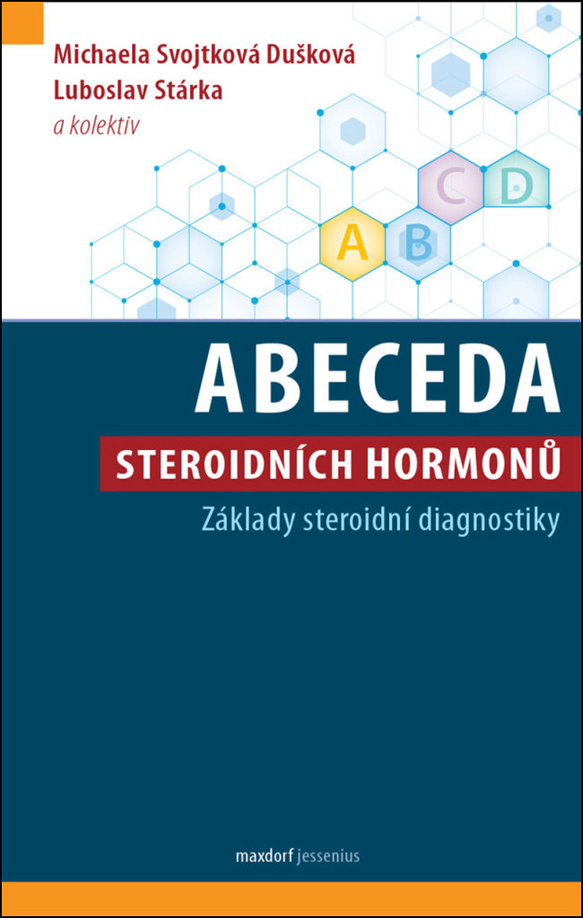 Abeceda steroidních hormonů: Základy steroidní diagnostiky