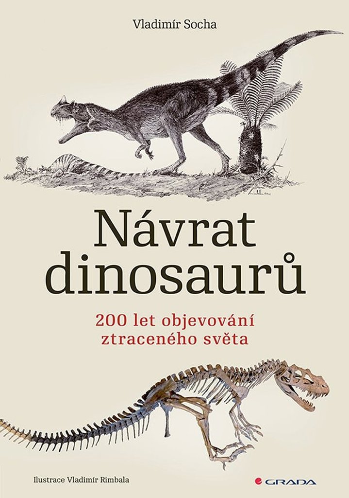 Návrat dinosaurů: 200 let objevování ztraceného světa