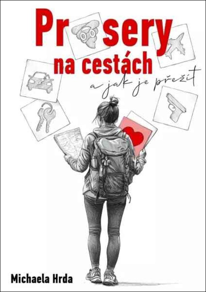Průsery na cestách: a jak je přežít